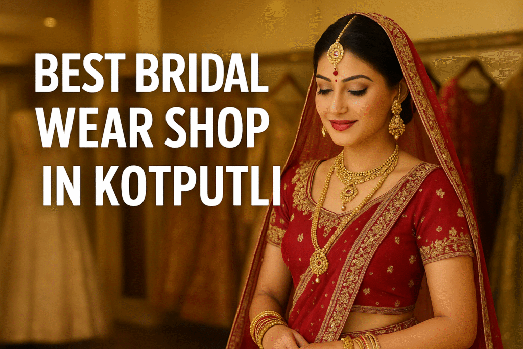 Bridal Wear Shop in Kotputli
